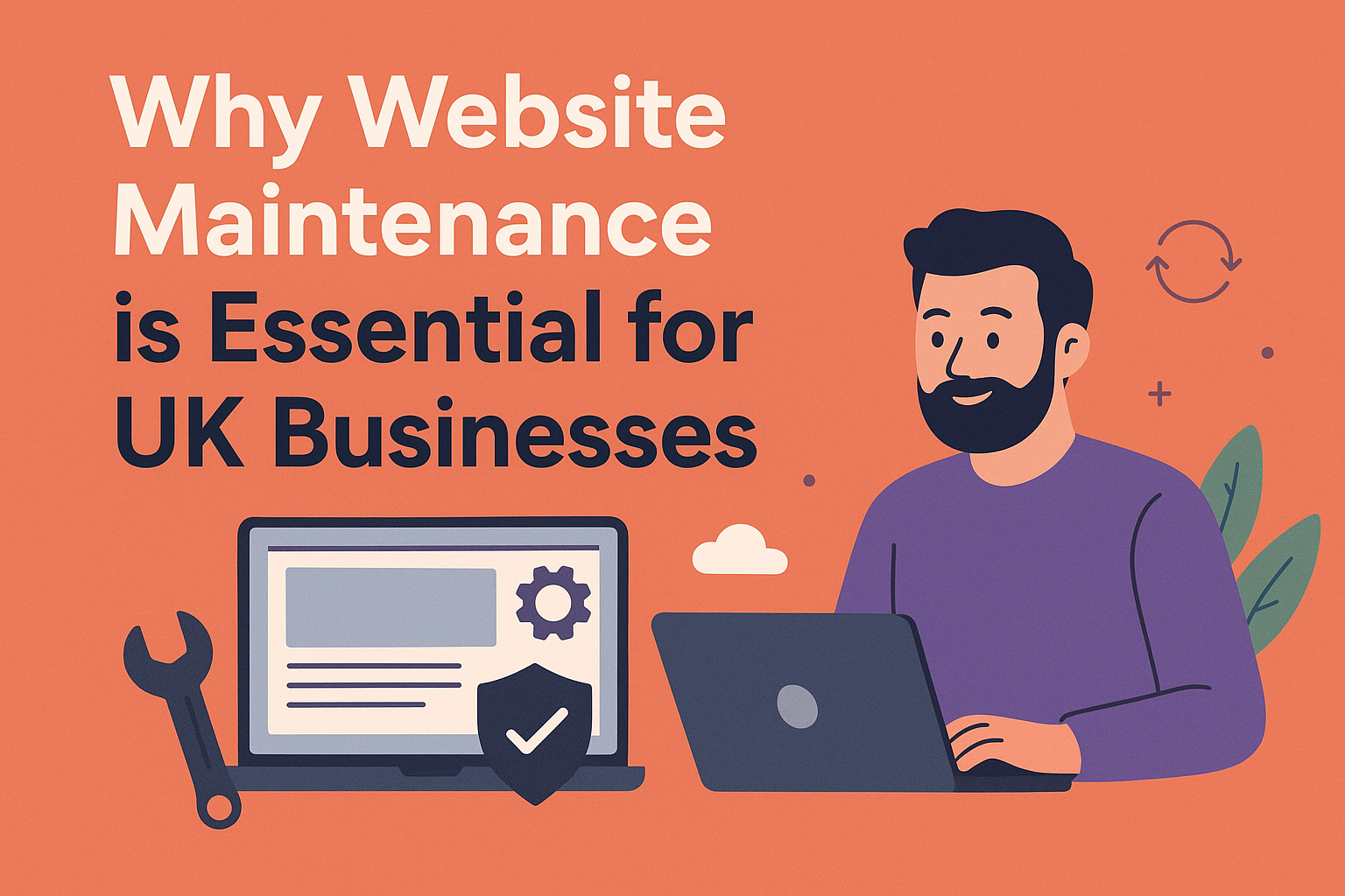 Why Website Maintenance is Essential for UK Businesses